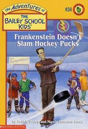 Cover of: Frankenstein Doesn't Slam Hockey Pucks by Debbie Dadey, Marcia Thornton Jones