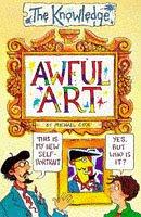 Cover of: Awful Art (Knowledge)