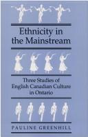 Cover of: Ethnicity in the mainstream by Pauline Greenhill