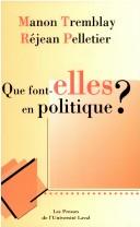 Cover of: Que font-elles en politique?