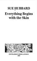 Cover of: Everything begins with the skin