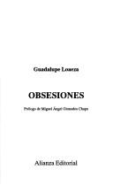 Cover of: Obsesiones by Guadalupe Loaeza