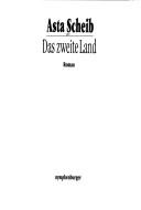 Cover of: Das zweite Lande by Asta Scheib