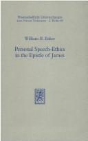 Cover of: Personal speech-ethics in the Epistle of James