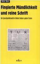Fingierte Mündlichkeit und reine Schrift by Roser, Dieter.
