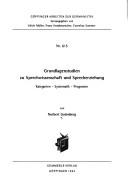 Cover of: Grundlagenstudien zu Sprechwissenschaft und Sprecherziehung: Kategorien, Systematik, Programm