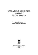 Cover of: Literaturas regionales en España: historia y crítica