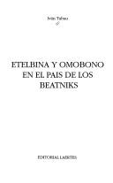 Cover of: Etelbina y omobono en el pais de los Beatniks by Iván Tubau