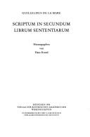 Cover of: Scriptum in secundum librum Sententiarum by William de la Mare