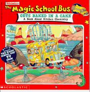 Cover of: Scholastic's The magic school bus gets baked in a cake by Linda Ward Beech