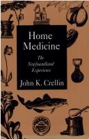 Cover of: Home medicine: the Newfoundland experience