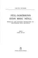 Cover of: Féil-sgríbhinn Eóin Mhic Néill: essays and studies presented to Professor Eoin MacNeill