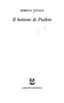 Cover of: Il bottone di Puškin by Serena Vitale