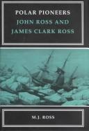 Polar pioneers by M. J. Ross