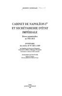Cover of: Cabinet de Napoléon Ier et Secrétairerie d'Etat impériale: pièces ministérielles an VIII-1815 : inventaire des articles AF IV 1287 à 1589