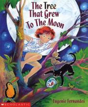 Cover of: Tree That Grew to the Moon by Eugenie Fernandes