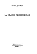 Cover of: La Grande Mademoiselle