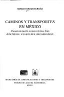 Cover of: Caminos y transportes en México by Sergio Ortiz Hernán