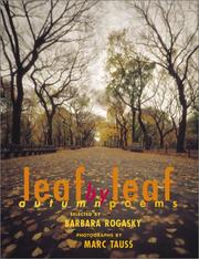 Cover of: Leaf by leaf : autumn poems by selected by Barbara Rogasky ; photographs by Marc Tauss.