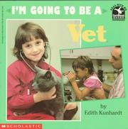 Cover of: I'm going to be a vet