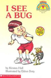 Cover of: I See A Bug (level 1) (Hello Reader, My First) by Kirsten Hall