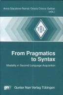 Cover of: From pragmatics to syntax: modality in second language acquisition