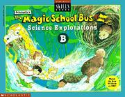 Cover of: The Magic School Bus Science Explorations B