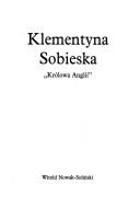 Cover of: Klementyna Sobieska "Królowa Anglii"