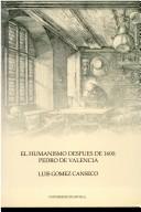 Cover of: El humanismo después de 1600: Pedro de Valencia