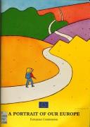 Cover of: A portrait of our Europe: information on the member states and the development of the European Union.