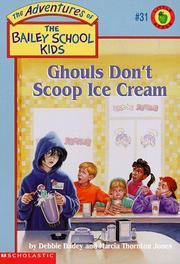 Cover of: Ghouls don't scoop ice cream by Debbie Dadey