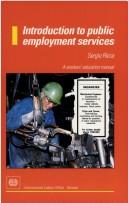 Cover of: Introduction to public employment services: a workers' education manual