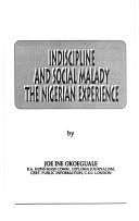 Cover of: Indiscipline and social malady | Joe Ine Okoeguale