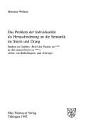 Cover of: Das Problem der Individualität als Herausforderung an die Semantik im Sturm und Drang: Studien zu Goethes "Brief des Pastors zu *** an den neuen Pastor zu ***", "Götz von Berlichingen" und "Clavigo"