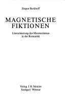 Magnetische Fiktionen by Jürgen Barkhoff