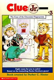 Cover of: The Case of the Chocolate Fingerprints (Clue Jr.) by Parker C. Hinter