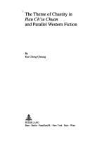 The theme of chastity in Hau chʼiu chuan and parallel western fiction by Kai Chong Cheung