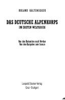 Cover of: Das Deutsche Alpenkorps im Ersten Weltkrieg by Roland Kaltenegger