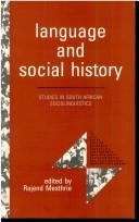 Cover of: Language and social history: studies in South African sociolinguistics