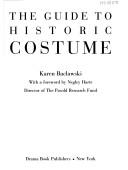 The guide to historic costume by Karen Baclawski