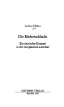 Die Bücherschlacht by Achim Hölter