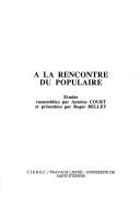 Cover of: A la rencontre du populaire: études