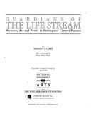 Guardians of the life stream by Armand J. Labbé