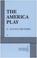 Cover of: The America play