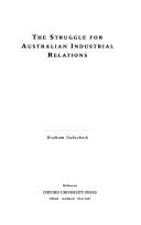 Cover of: The struggle for Australian industrial relations