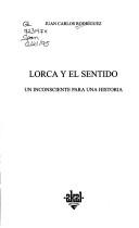 Cover of: Lorca y el sentido: un inconsciente para una historia