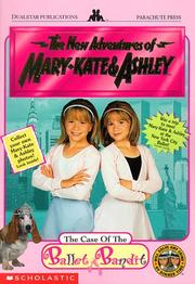 Cover of: The Case of the Ballet Bandit (New Adventures of Mary-Kate and Ashley)