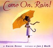 Cover of: Come on, rain by Karen Hesse