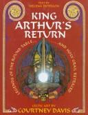 Cover of: King Arthur's return: legends of the Round Table and Holy Grail retraced : Celtic art