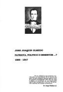 Cover of: José Joaquín Olmedo: patriota, político o desertor--? : 1800-1847